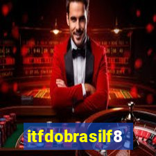 itfdobrasilf8