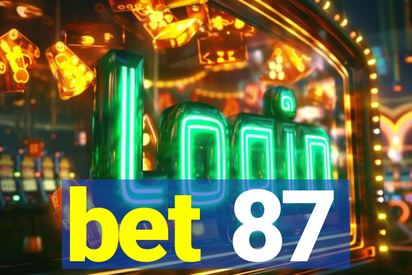 bet 87