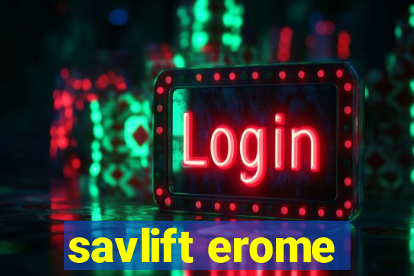 savlift erome