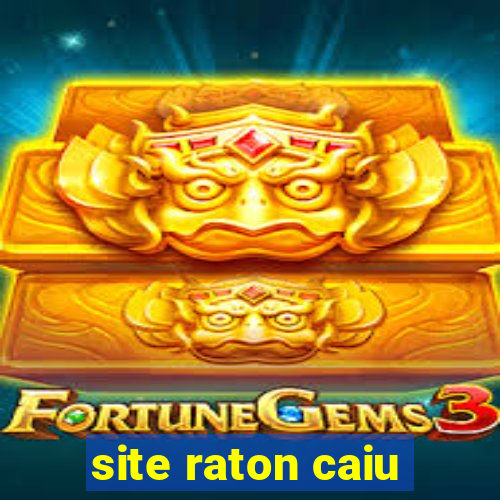 site raton caiu