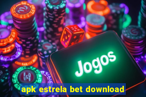 apk estrela bet download