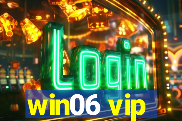 win06 vip