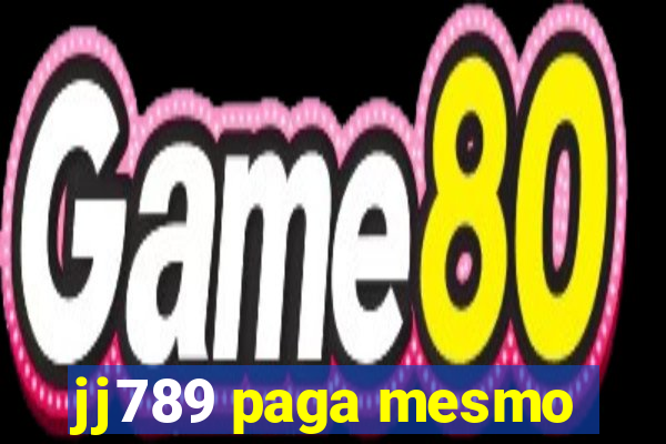 jj789 paga mesmo