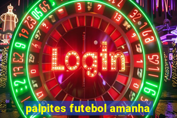 palpites futebol amanha