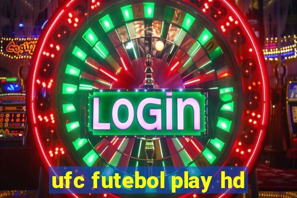 ufc futebol play hd