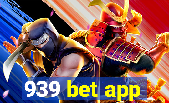 939 bet app