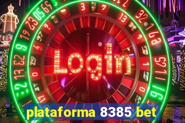 plataforma 8385 bet