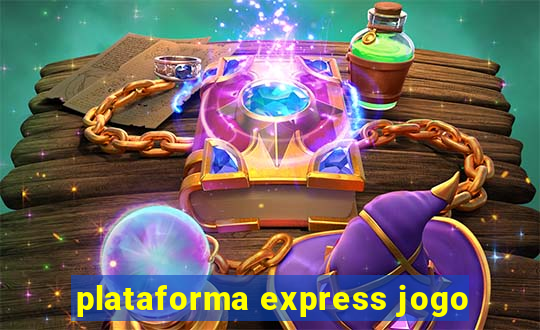 plataforma express jogo