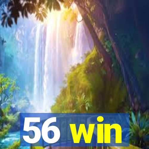 56 win