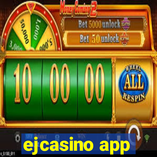 ejcasino app