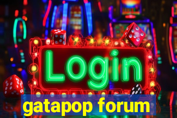 gatapop forum