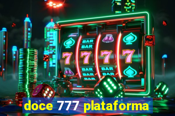 doce 777 plataforma