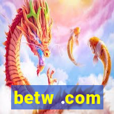 betw .com