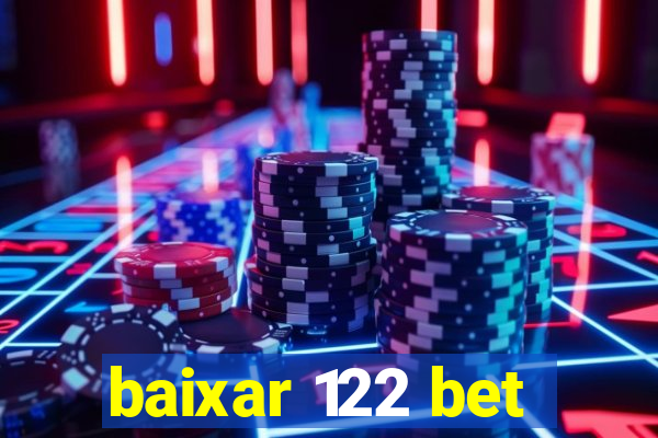 baixar 122 bet