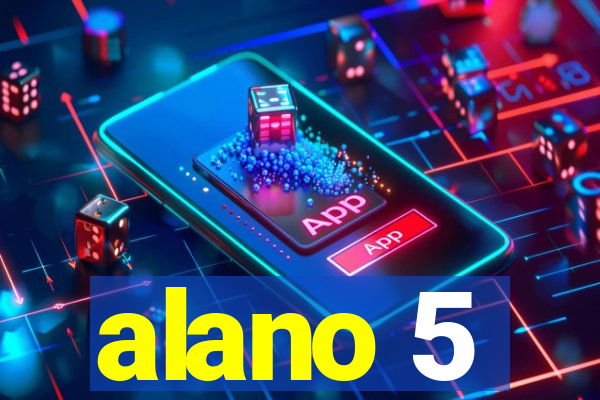 alano 5