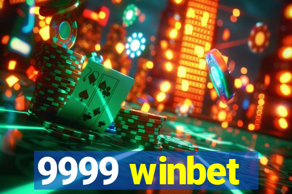 9999 winbet