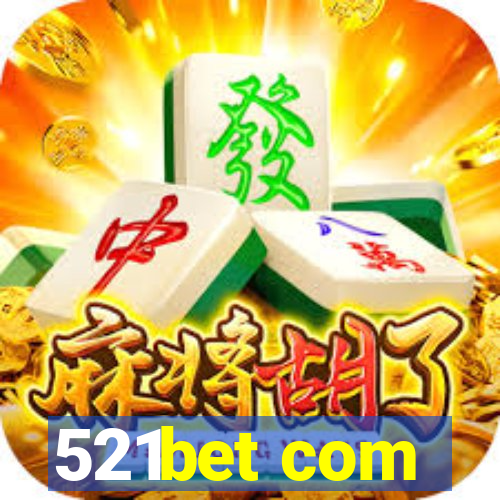 521bet com