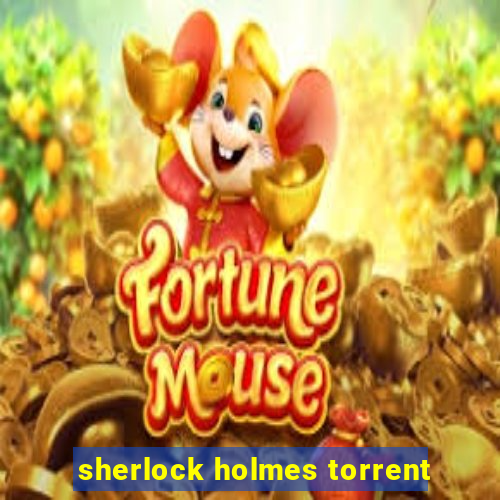 sherlock holmes torrent