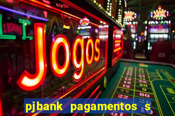 pjbank pagamentos s a 1