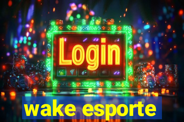 wake esporte