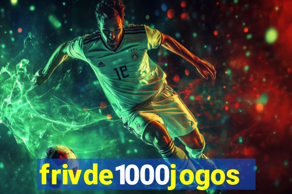 frivde1000jogos