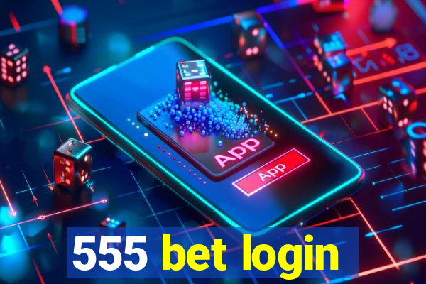 555 bet login