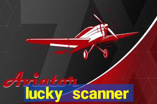 lucky scanner leitor da sorte