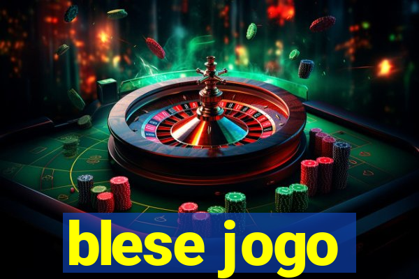 blese jogo