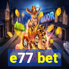 e77 bet