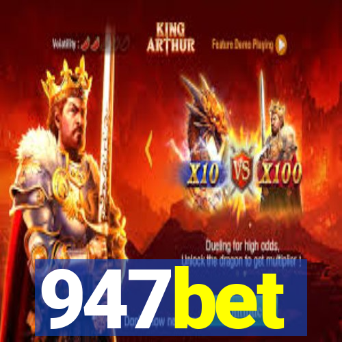 947bet