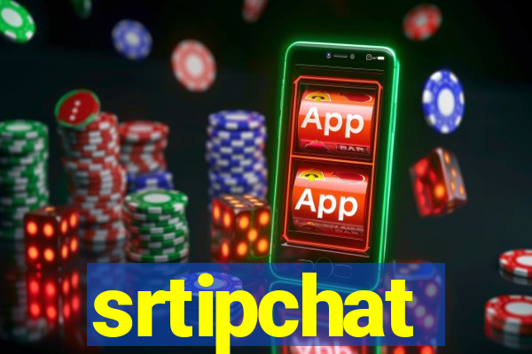 srtipchat