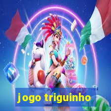 jogo triguinho