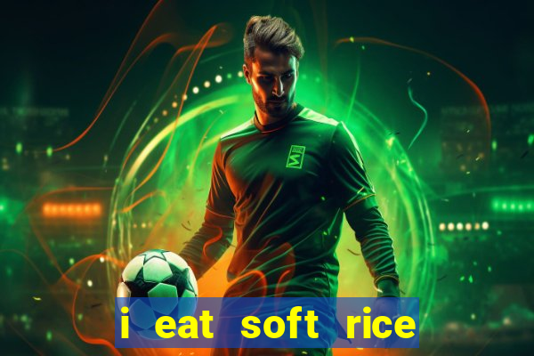 i eat soft rice in another world pt br