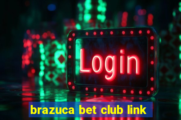 brazuca bet club link