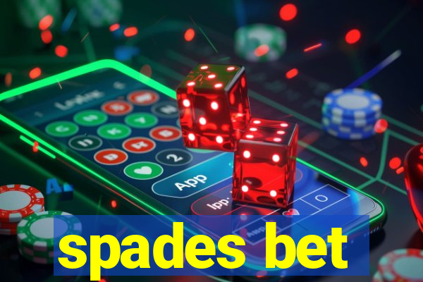 spades bet