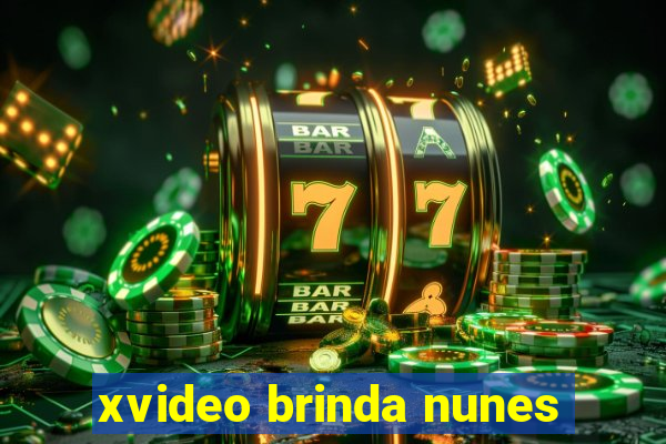 xvideo brinda nunes