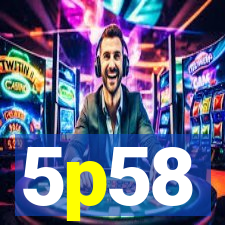 5p58