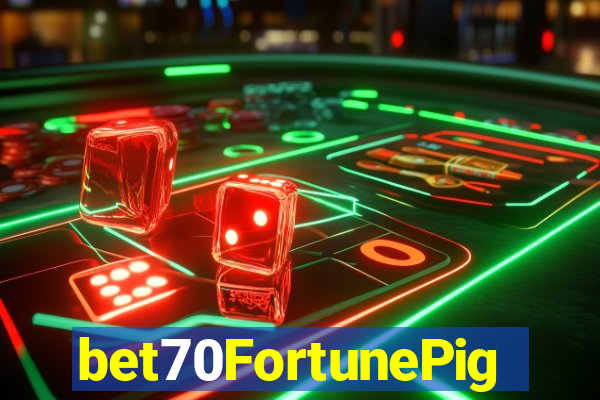 bet70FortunePig