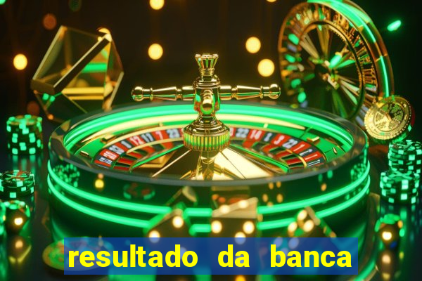 resultado da banca caminho da sorte hoje