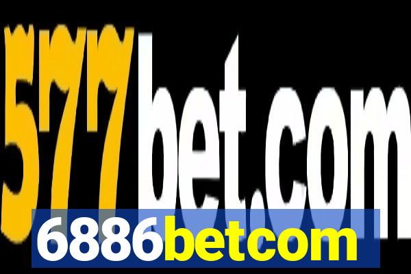 6886betcom