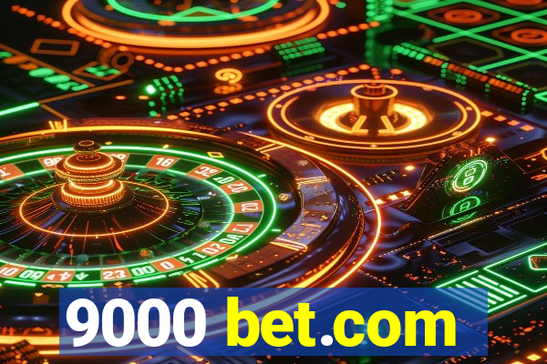 9000 bet.com