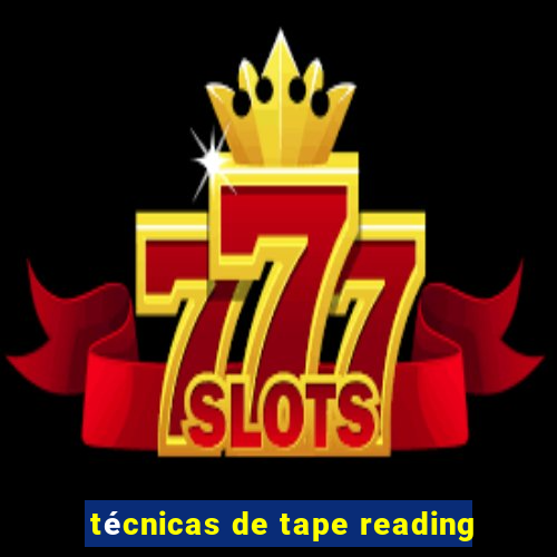 técnicas de tape reading