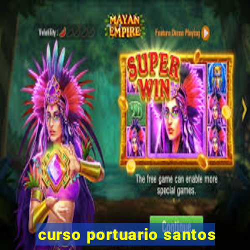 curso portuario santos