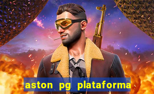 aston pg plataforma de jogos