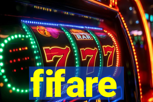 fifare