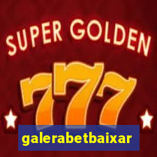 galerabetbaixar