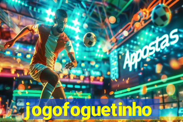 jogofoguetinho