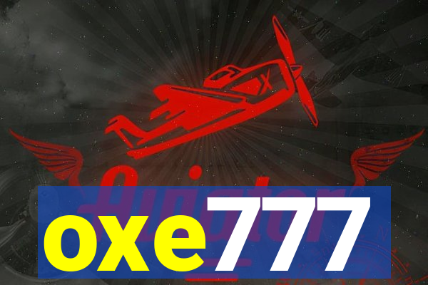 oxe777