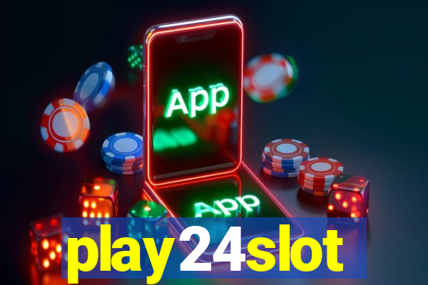 play24slot