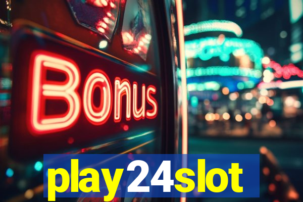 play24slot